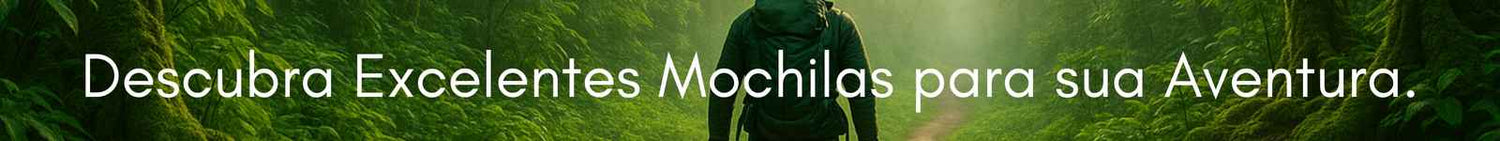 Banner: Descubra Excelentes Mochilas para sua Aventura. Pessoa com mochila em trilha na floresta. Loja Urbanno.